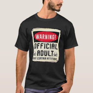 18th Birthday Warning Official Adult May Contain T-Shirt