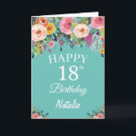 18th Birthday Watercolor Floral Flowers Teal Card<br><div class="desc">18th Birthday Watercolor Floral Flowers Teal Card with personalised name and age. For further customisation,  please click the "Customise it" button and use our design tool to modify this template.</div>