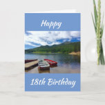 **18th BIRTHDAY** WISHES LAKE STYLE Card<br><div class="desc">WHAT A COOL CARD AND IT REMINDS ME OF WHERE I LIVE TO BE HONEST AND THANKS FOR STOPPING BY ONE OF MY EIGHT STORES!!!! REMEMBER---YOU CAN CHANGE THE 'AGE' AND THE 'VERSE' ON ALMOST ALL OF MY CARDS!!!!</div>