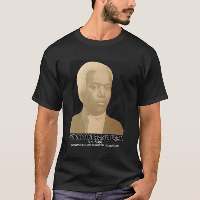 18Th Century Born Benjamin Banneker T-Shirt (Front)