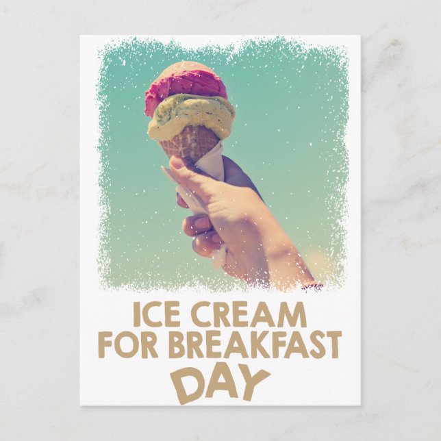 18th February - Eat Ice Cream For Breakfast Day Postcard (Front)