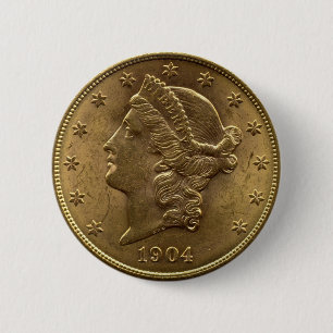 1904 Twenty Dollar Coin front (heads) or $20 money 6 Cm Round Badge