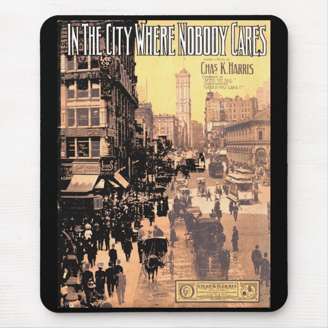 1910 In the City Where Nobody Cares sheet music co Mouse Pad (Front)