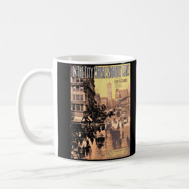 1910 In the City Where Nobody Cares sheet music  Coffee Mug (Left)