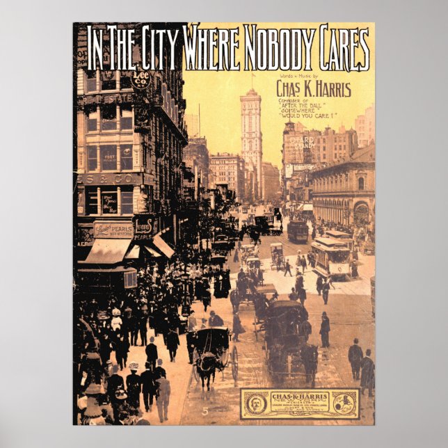  1910 In the City Where Nobody Cares sheet music Poster (Front)