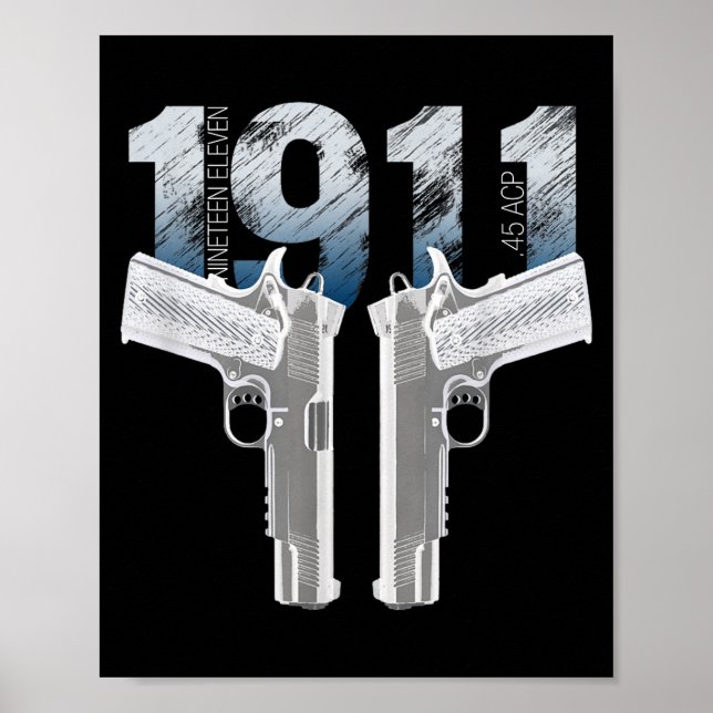 1911 Handgun Pro Gun 2nd Amendment Gift  Poster (Front)