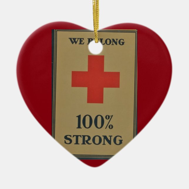 1920 WWI Red Cross "We Belong 100% Strong" Ceramic Ornament (Front)