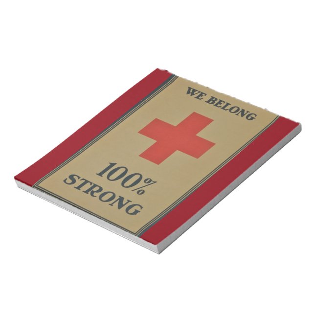 1920 WWI Red Cross"We Belong 100% Strong" Notepad (Rotated)