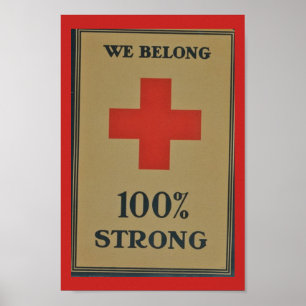 1920 WWI Red Cross"We Belong 100% Strong" Poster