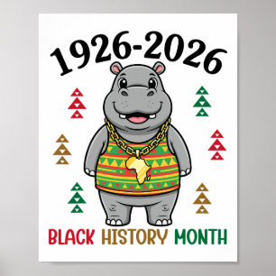1926 2026 Black History Month Hippo Centennial Afr Poster