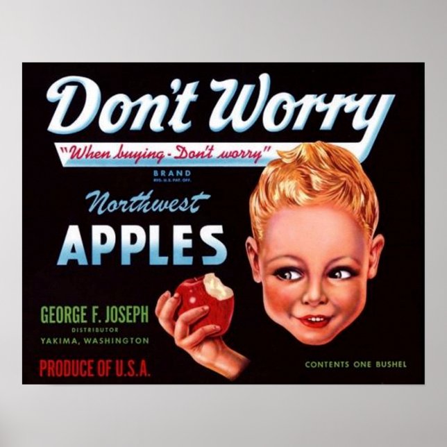 1930s Don’t Worry brand apples fruit crate label Poster (Front)