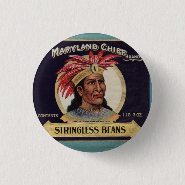 1930s Maryland Chief Stringless Beans label 3 Cm Round Badge (Front)