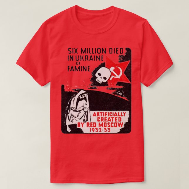 1930s Soviet Crimes in Ukraine T-Shirt (Design Front)