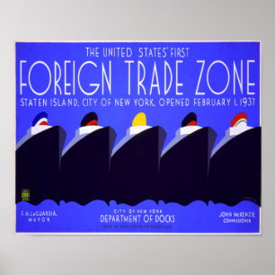 1937 First U.S Foreign Trade Zone Poster