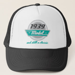 1939 Model and Still a Classic Trucker Hat