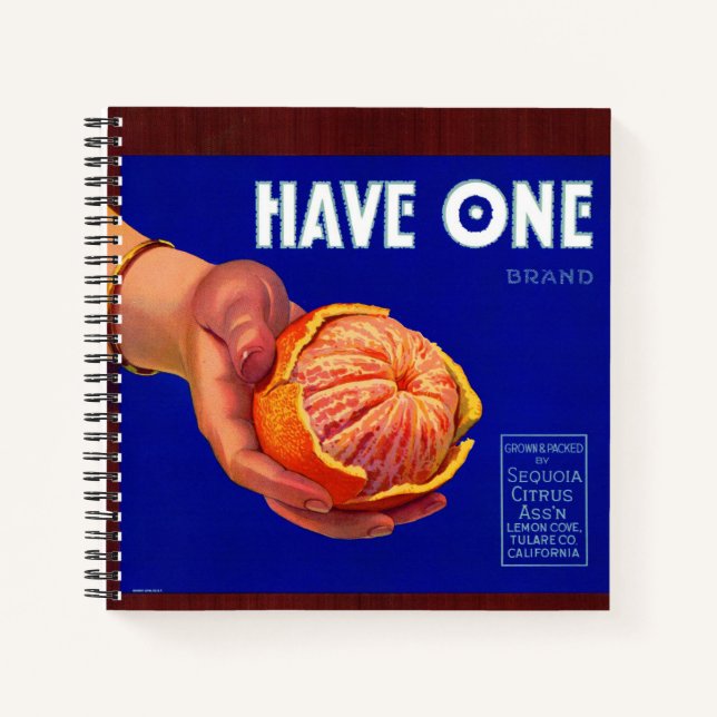 1940s Have One orange crate label print Notebook (Front)