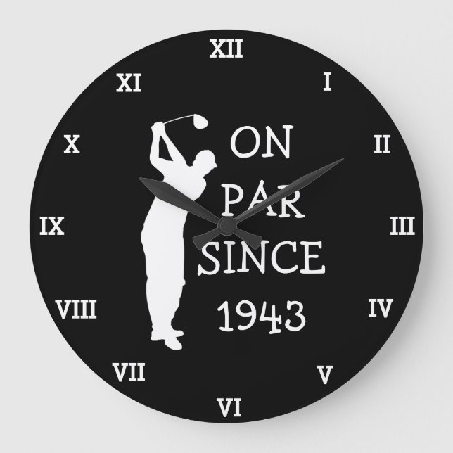 1943 Golfer Birthday 80th funny Seventy Par Large Clock (Front)