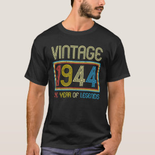 1944 Vintage Legends Born In 1944 Birthday Gifts T-Shirt