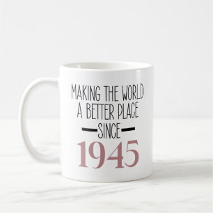 1945 Birthday 80th Years Old Gifts Women Men Coffee Mug