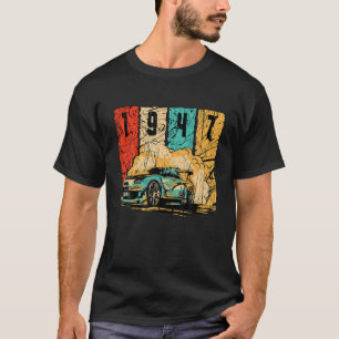 1947 Birthday Vintage Drift Car Retro Drifting Rac T-Shirt