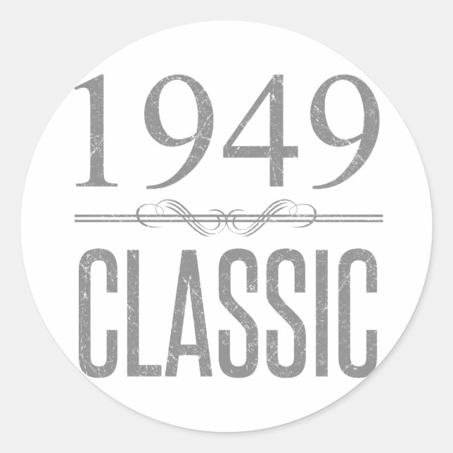 1949 Classic Birth Year Round Sticker (Front)