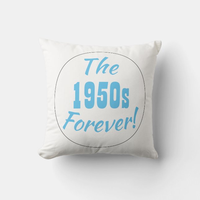 1950s Decade Quote Retro Fun 50s Quote Cushion (Front)