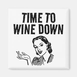 1950'S HOUSEWIFE WINE DOWN FUNNY MAGNET