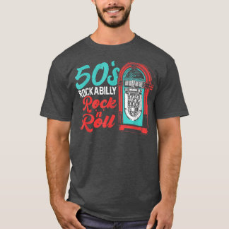 1950s Rock 'N' Roll Rock Music Rockabilly  T-Shirt