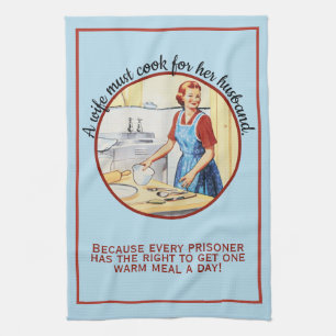 1950's Vintage Funny Wife Must Cook for Husband Tea Towel