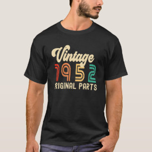 1952 Original parts 70th Birthday 70 years Vintage T-Shirt