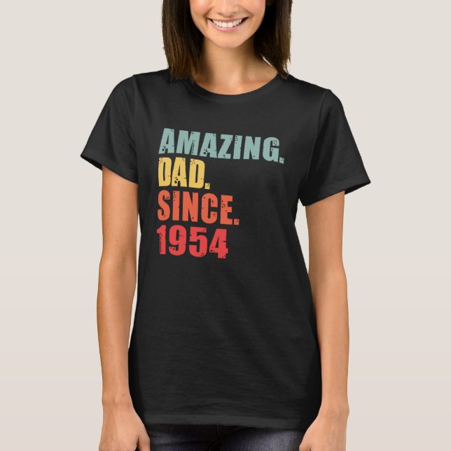 1954 Amazing Dad Since 1954 T-Shirt (Front)