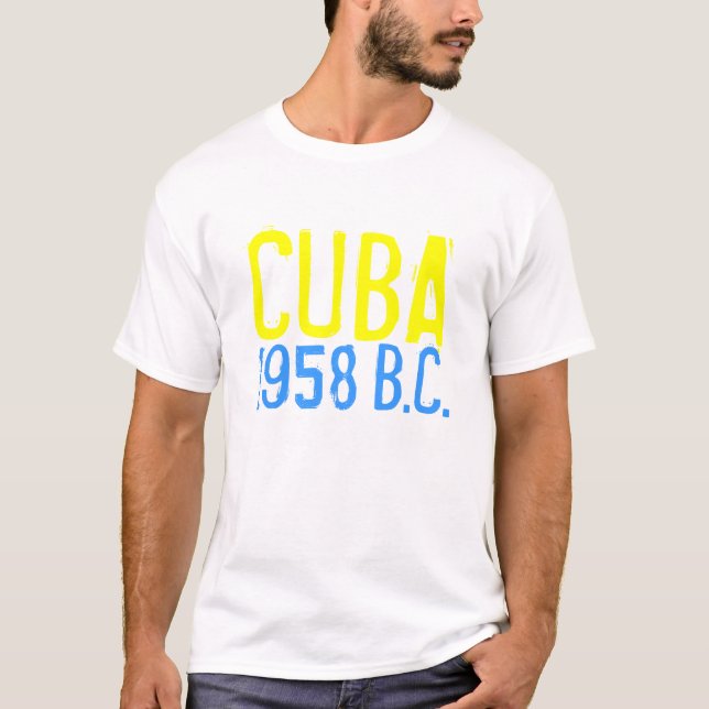 1958 CUBA, (before castro) T-Shirt (Front)