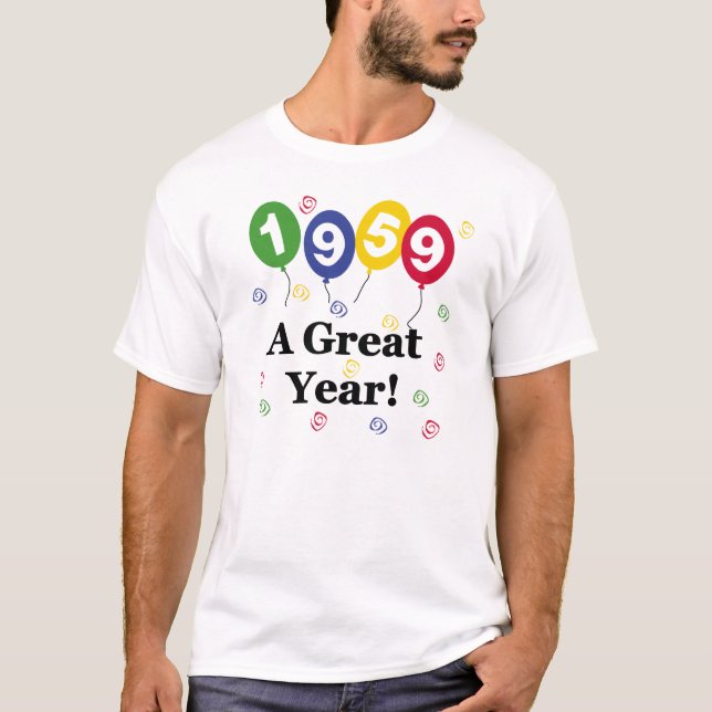 1959 A Great Year Birthday T-Shirt (Front)