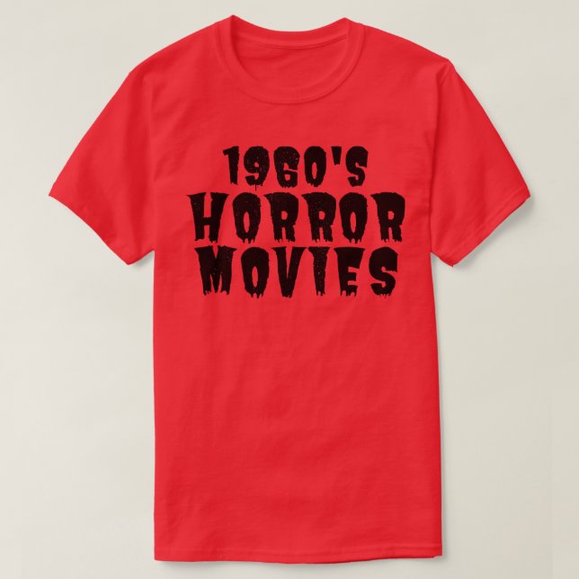 1960s Horror Addict 1 T-Shirt (Design Front)