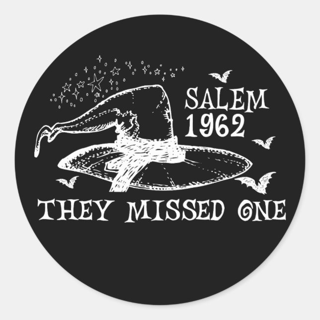 1962 They Missed One Salem Witch Halloween  Classic Round Sticker (Front)