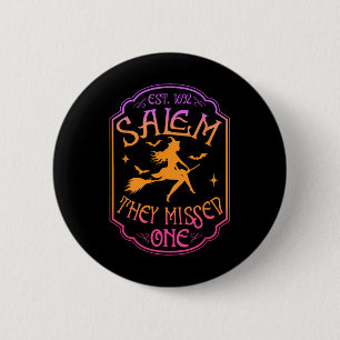 1962 You Missed One Halloween Feminist Witch Trial 6 Cm Round Badge