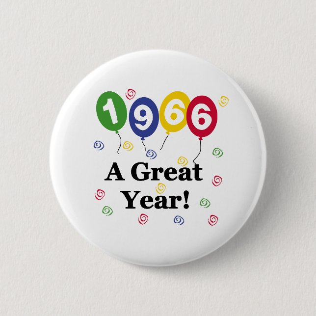 1966 A Great Year Birthday 6 Cm Round Badge (Front)