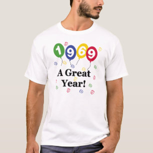 1969 A Great Year Birthday T-Shirt