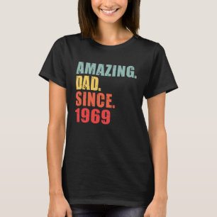 1969 Amazing Dad Since 1969 T-Shirt