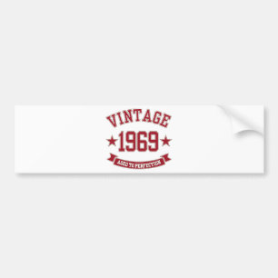 1969 Vintage Aged To Perfection Bumper Sticker