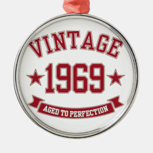 1969 Vintage Aged To Perfection Metal Ornament