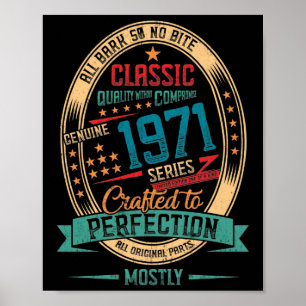 1971 51 years old 51st Birthday Crafted Perfection Poster