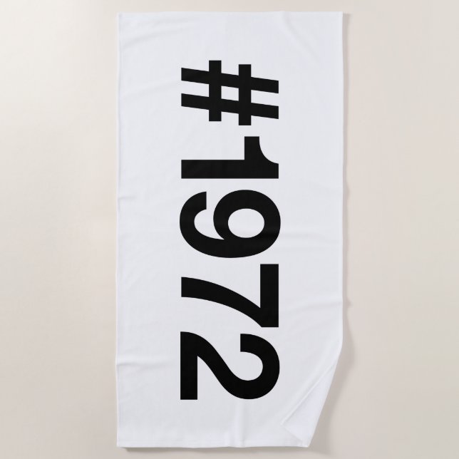 1972 Hashtag 53 Years Birthday Anniversary Beach Towel (Front)