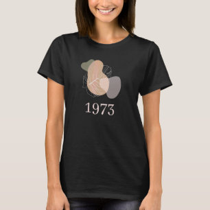 1973 Pro Choice Feminism Women's Rights Neutral Ae T-Shirt