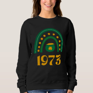 1973 Pro Choice St Patrick s Day Irish Shamrock Fe Sweatshirt