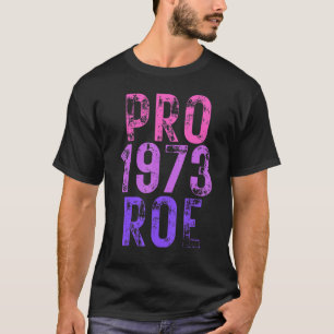 1973 Pro Roe 2 T-Shirt