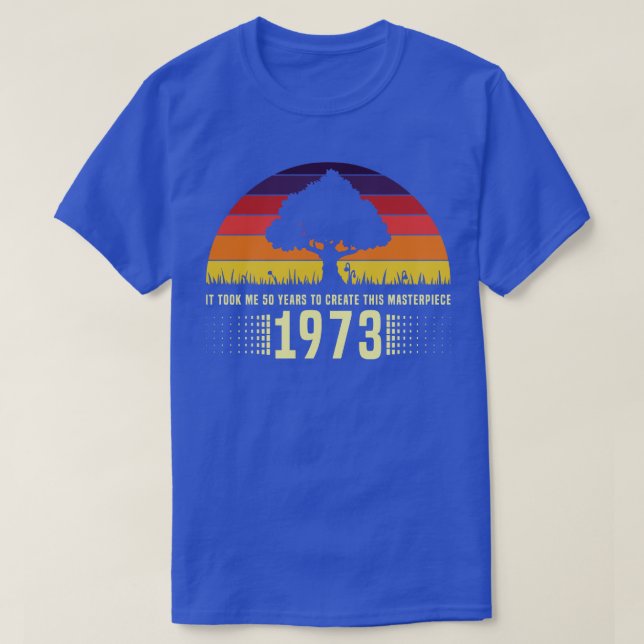 1973 Retro Sunset Masterpiece 50th Birthday T-Shirt (Design Front)