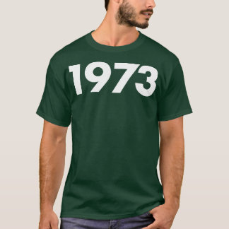 1973 Year Retro Vintage Typography T-Shirt