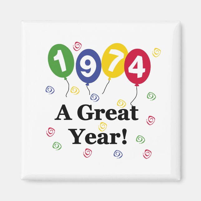 1974 A Great Year Birthday Magnet (Front)