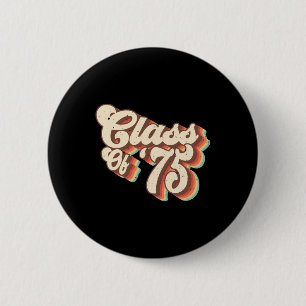 1975 Cl Reunion Retro Cl Of 75 High School Graduat 6 Cm Round Badge